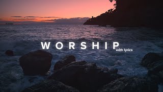 Powerful Worship Songs 2021 with Lyrics [upl. by Ardnasac]