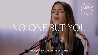 No One But You Church Online  Hillsong Worship [upl. by Brittany]