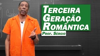 Literatura  Romantismo Terceira Geração Romântica [upl. by O'Reilly]