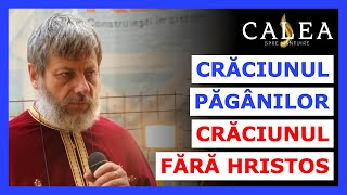 🔵 CRĂCIUNUL PĂGÂNILOR CRĂCIUNUL FĂRĂ HRISTOS  Pr TUDOR CIOCAN [upl. by Issirk]