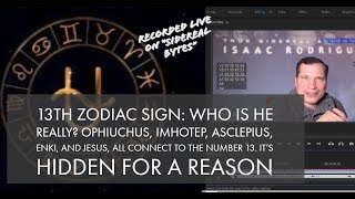 ⛎13th Zodiac Sign Ophiuchus Who is He Really and Why its Hidden [upl. by Assehc]