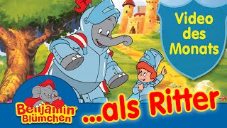 Benjamin Blümchen als Ritter VIDEO DES MONATS [upl. by Schluter]