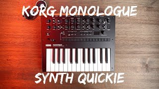 KORG MONOLOGUE  SYNTH QUICKIE EP4 [upl. by Yenettirb]