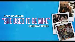 She Used To Be Mine Original Demo  Sara Bareilles [upl. by Anad916]