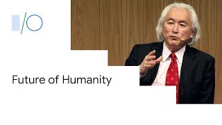 Physicist Michio Kaku take on the future of humanity at Google IO 2019 [upl. by Aeki]